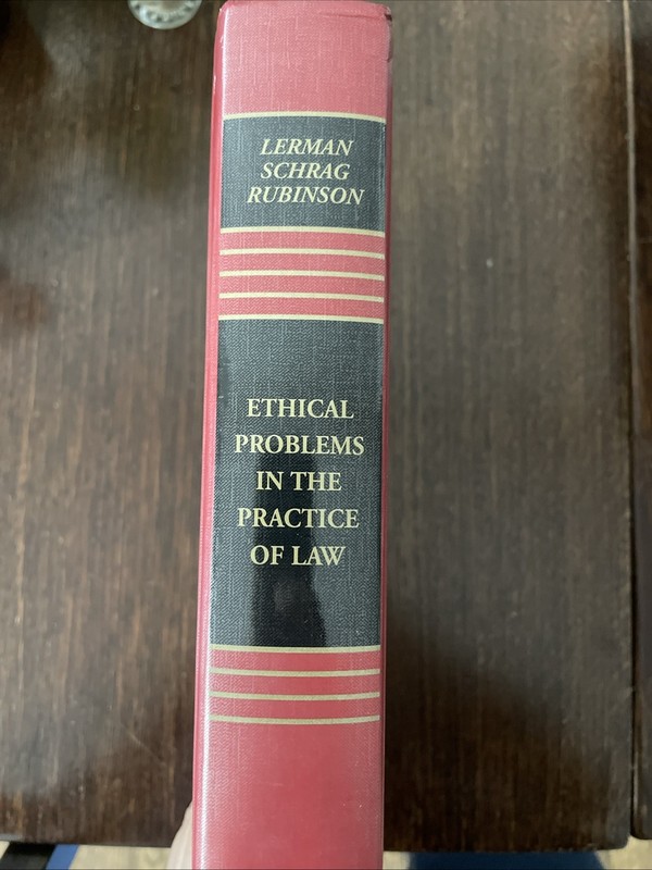 Ethical Problems In The Practice of Law 5th Edition (Lerman, Schrag, Rubinson) gallery
