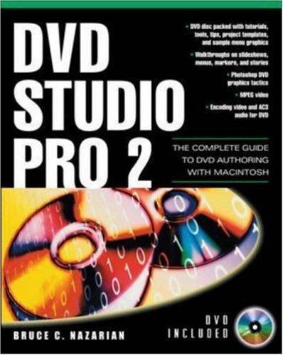 DVD Studio Pro 2 : The Complete Guide to DVD Authoring with Macintosh by…