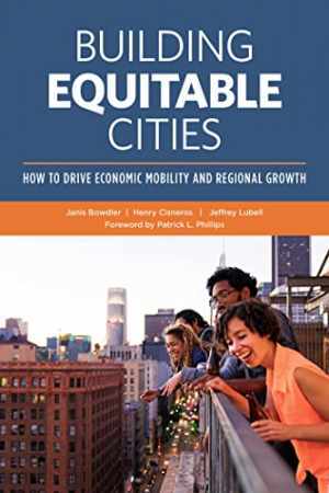 Building Equitable Cities: How to – Hardcover, by Bowdler Janis; Cisneros – Good
