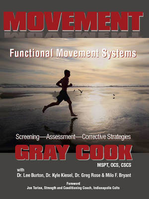 Movement: Functional Movement Systems: Screening, Assessment, Corrective