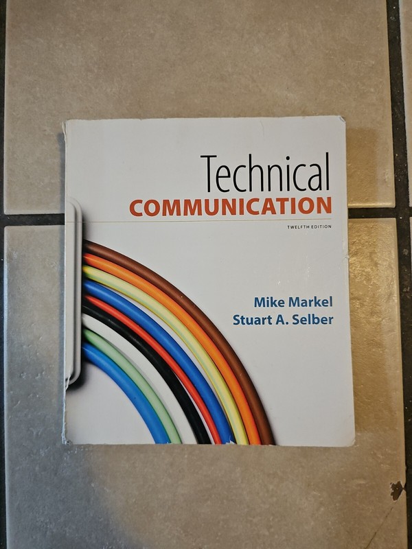 Technical Communication by Stuart A. Selber and Mike Markel (2017, Trade…