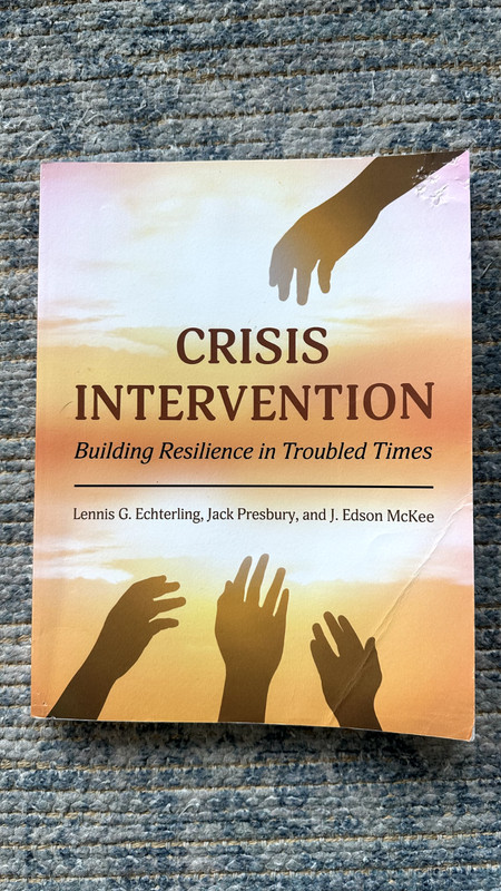 Crisis Intervention: Building Resilience in Troubled Times 978-1-5165-1158-7