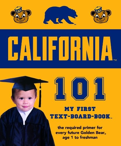 UNIVERSITY OF CALIFORNIA, BERKELEY 101: MY FIRST By Brad M. Epstein