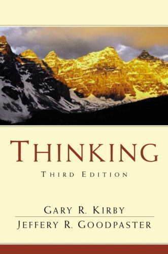 Thinking by Jeffery R. Goodpaster and Gary R. Kirby (2001, Trade Paperback)