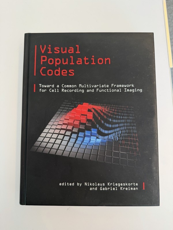 Computational Neuroscience Ser.: Visual Population Codes : Towards a Common…
