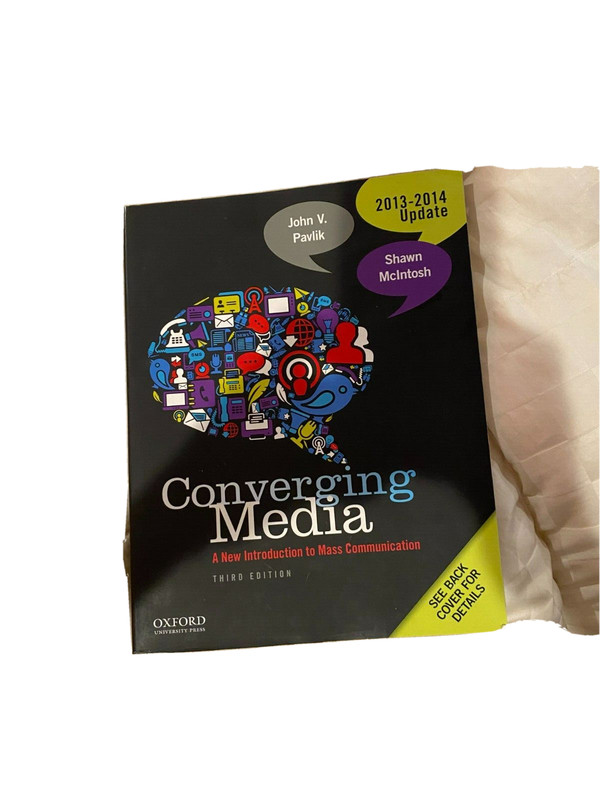 Converging Media: A New Introduction To Mass Communication (THIRD EDITION)