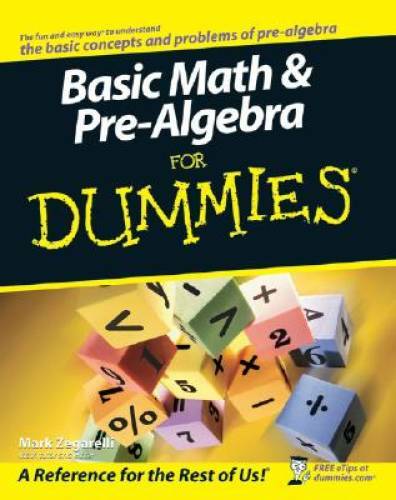 Basic Math and Pre-Algebra For Dummies – Paperback By Zegarelli, Mark – GOOD