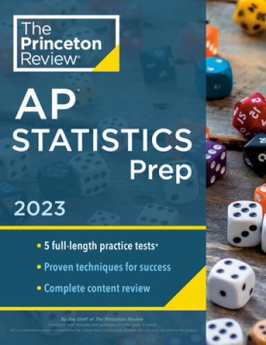 Princeton Review AP Statistics Prep, 2023: 5 Practice Tests Complete Co – GOOD
