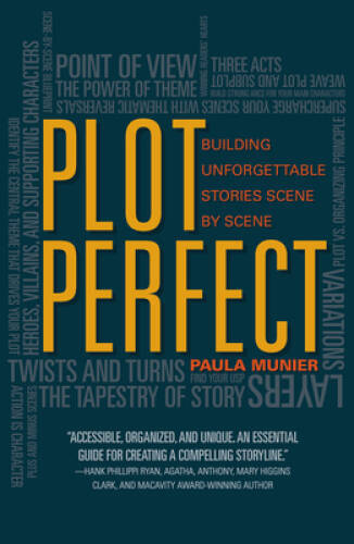 Plot Perfect: How to Build Unforgettable Stories Scene by Scene – GOOD