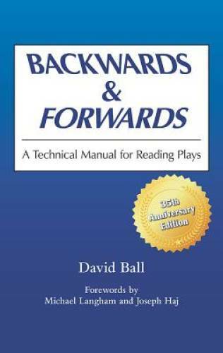 Backwards & Forwards: A Technical Manual for Reading Plays – VERY GOOD