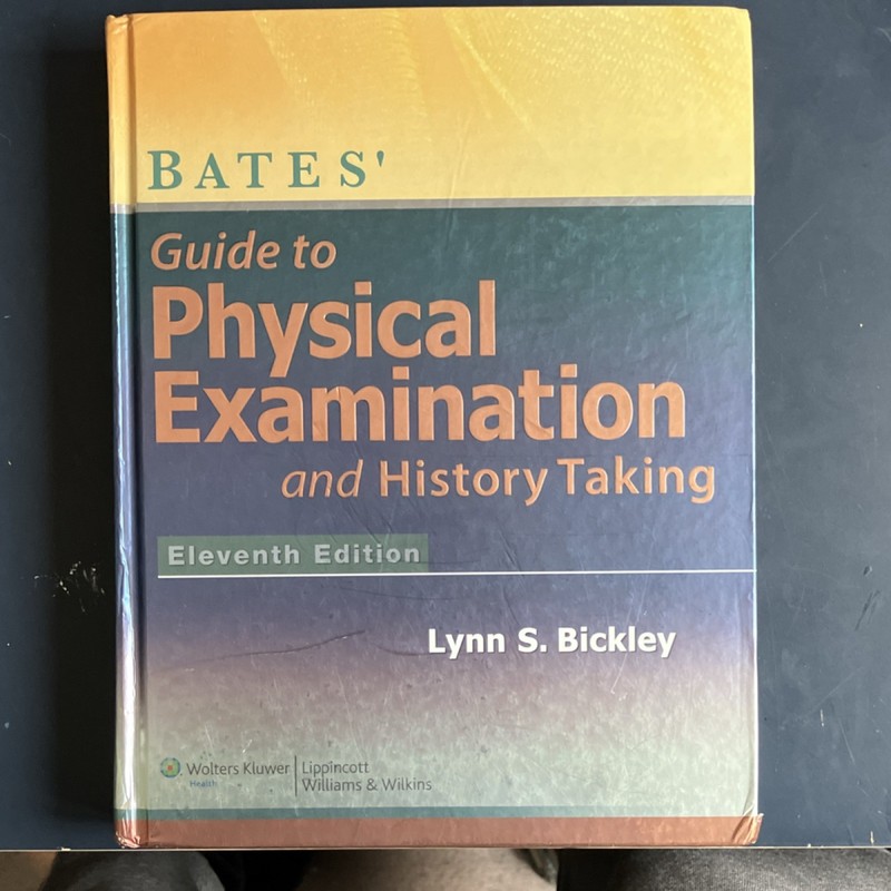 Bates’ Guide Eleventh Edition Lynn S. Bickley Hardcover Medical Lippincott
