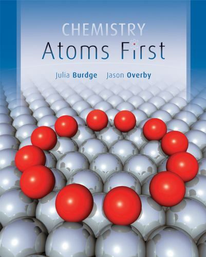 Chemistry: Atoms First 2012 HC Julia R., Overby, Jason Burdge, McGraw Hill, NEW