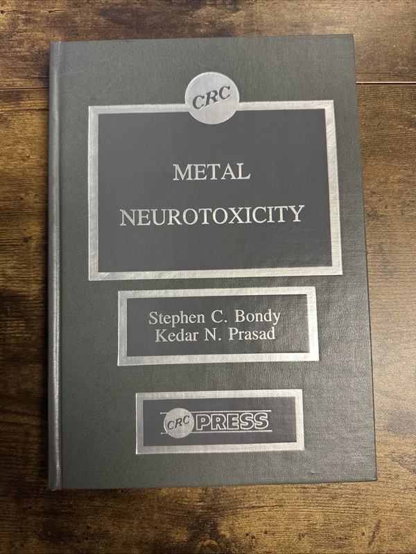 Metal Neurotoxicity 1st Edition by Kedar N. Prasad and Bondy, Stephen