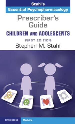 Prescriber’s Guide – Children and Adolescents: Volume 1: Stahl’s Essential: Used