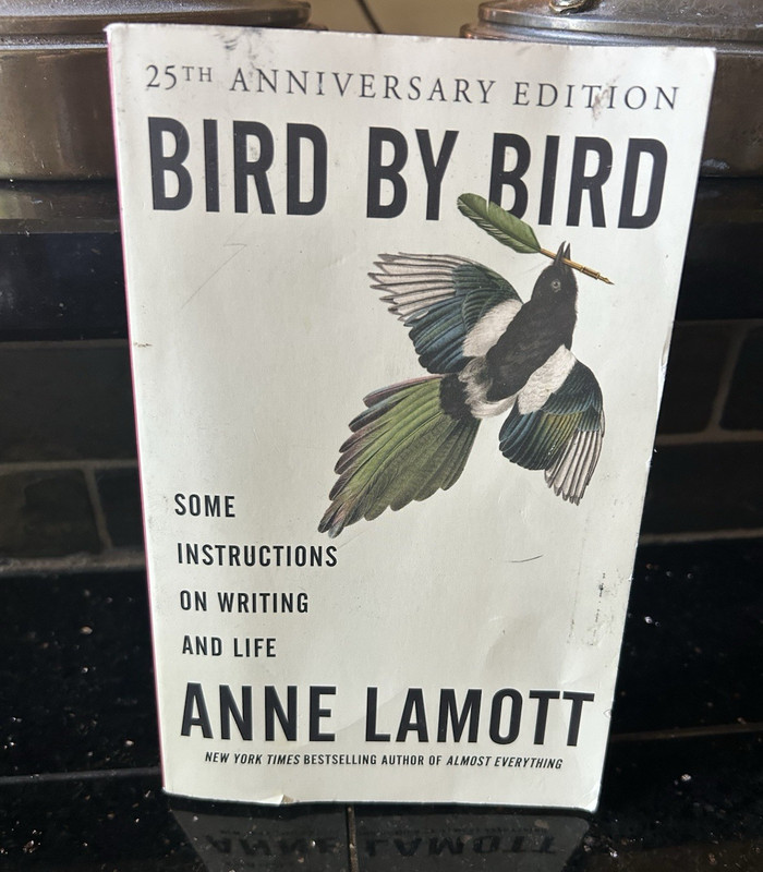 Bird by Bird: Instructions on Writing and Life by Lamott, Anne 25thAnniversary
