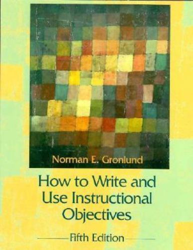How to Write and Use Instructional Objectives paperback Used – Very Good