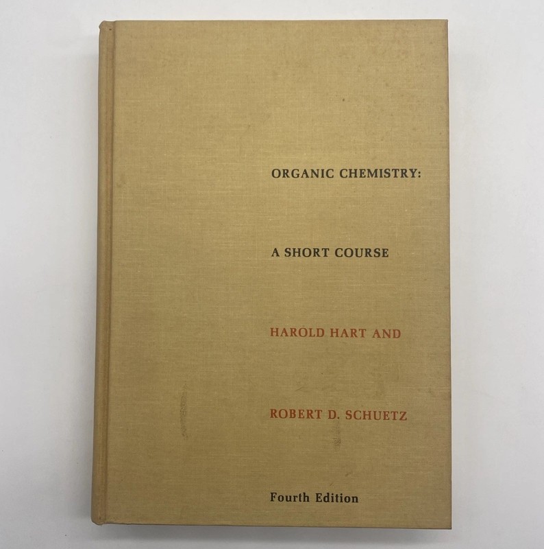 Organic Chemistry Fourth Edition Harold Hart Robert Schuetz 1972 Hardcover