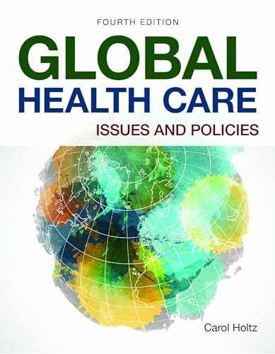 Global Health Care: Issues and – Paperback, by Holtz Carol – Very Good j