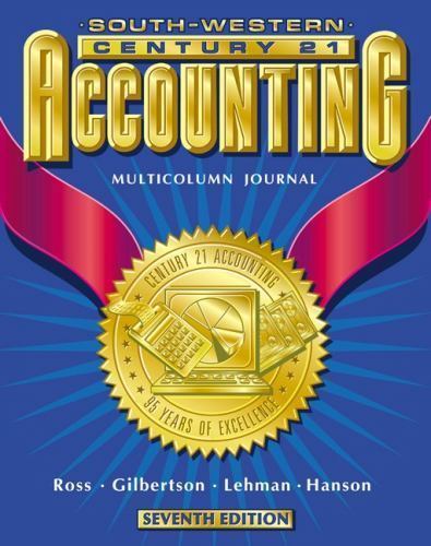 Century 21 Accounting: Multicolumn Journal Approach, Chapters 1-17