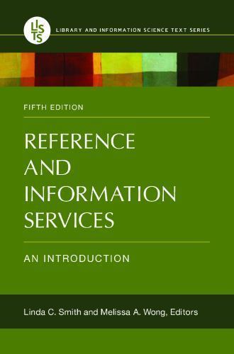 Reference and Information Services : An Introduction, 5th Edition by Melissa …