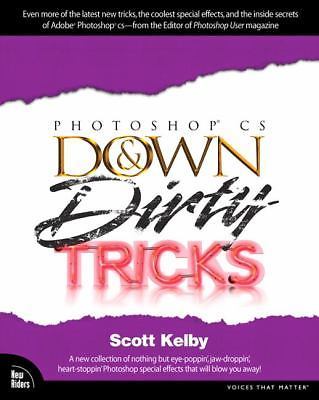 Photoshop Cs Down & Dirty Tricks