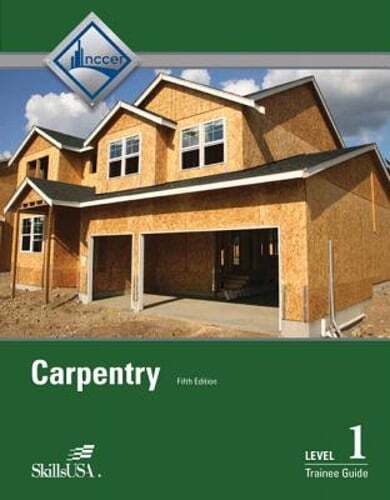 Carpentry Trainee Guide, Level 1 by NCCER: Used