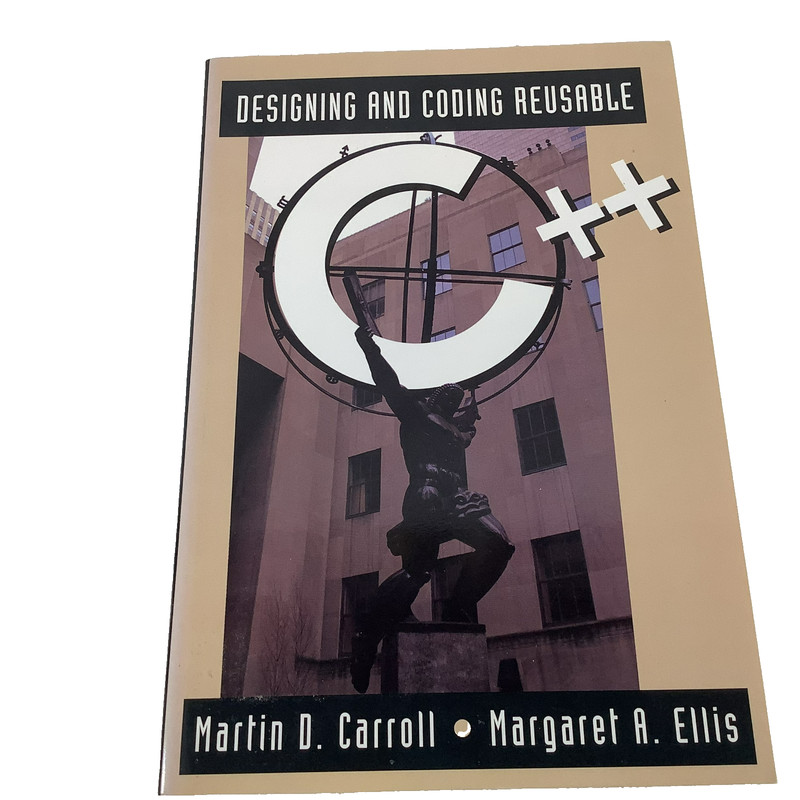 Designing and Coding Reusable C++ Martin Caroll & Margaret Eliis Like New