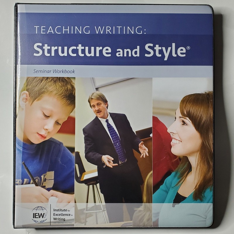 IEW Teaching Writing Structure Style Seminar Workbook 2nd Edition Andrew Pudewa