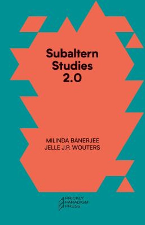 Subaltern Studies 2. 0 : Being Against the Capitalocene Paperback