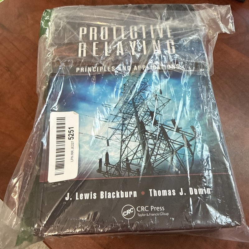 Protective Relaying: Principles & Applications Hardcover, by Blackburn J. Lewis