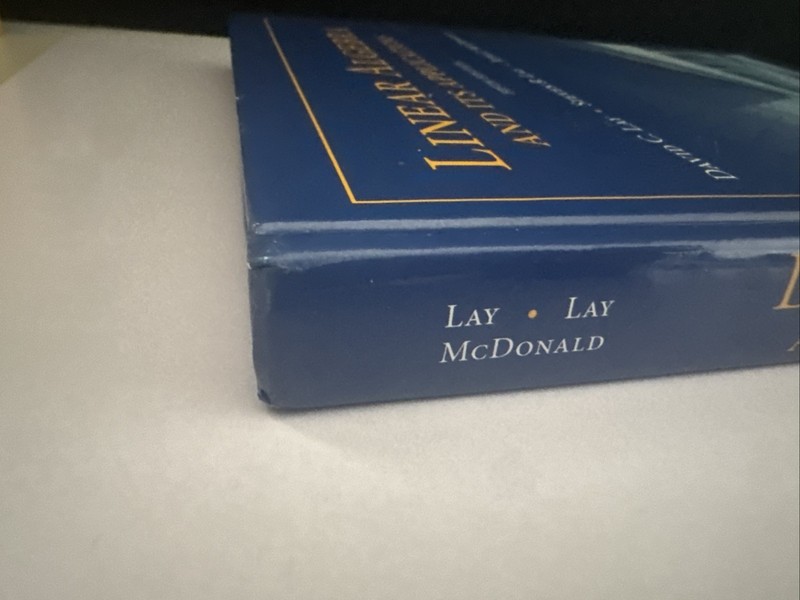 Linear Algebra and Its Applications by Steven Lay, David Lay and Judi.NO WRITING gallery