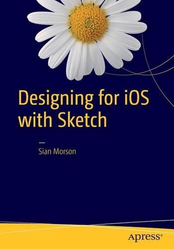 Designing for iOS with Sketch by Sian Morson (English) Paperback Book