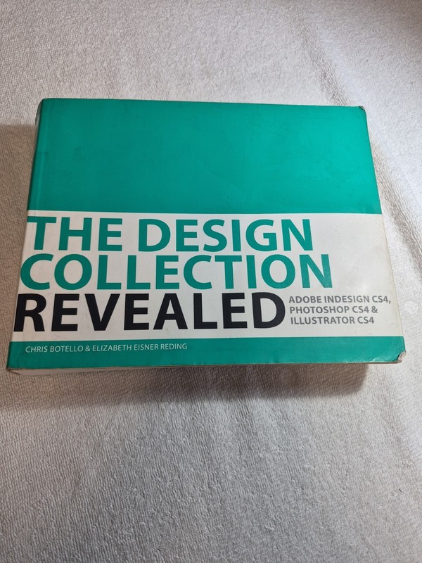 Revealed Ser.: Design Collection : Adobe Indesign CS4, Adobe Photoshop CS4, and