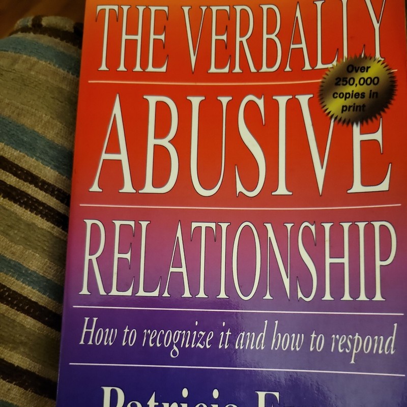 The Verbally Abusive Relationship: How Recognize It How to Resp. by P. Evans pb