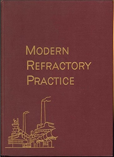 MODERN REFRACTORY PRACTICE By Harbison-walker Refactories Company – Hardcover