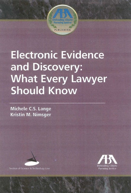 Electronic Evidence and Discovery: What Every Lawyer Should Know