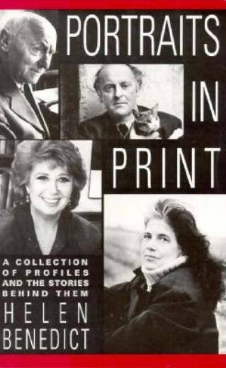 Portraits In Print: A Collection Of Profiles And The Stories Behind Them