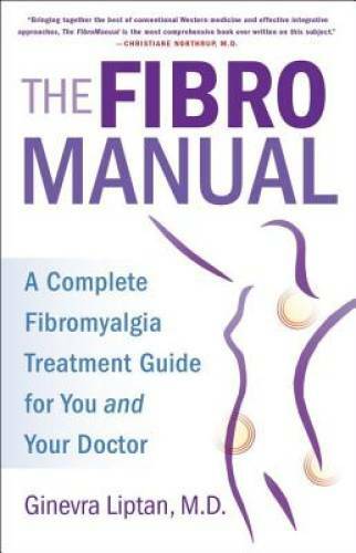 The FibroManual: A Complete Fibromyalgia Treatment Guide for You and Your – GOOD