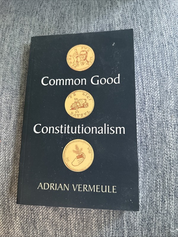 Common Good Constitutionalism, Paperback by Vermeule, Adrian, Like New Used, …