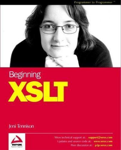 Beginning XSLT by Jeni Tennison