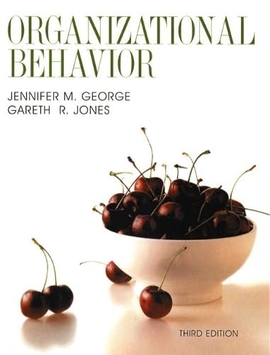 Understanding and Managing Organizational Behavior (3rd Edition)