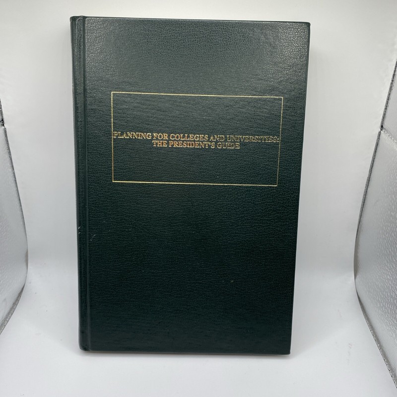 Planning For Colleges And Universities: The President’s Guide – RARE