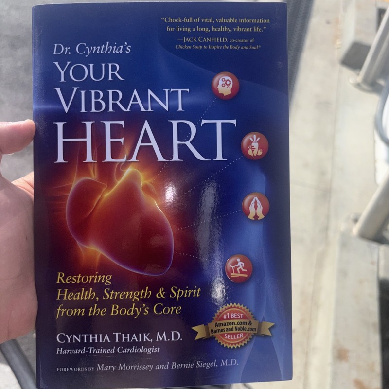 Your Vibrant Heart: Restoring Health, Strength & Spirit from the Body’s Core