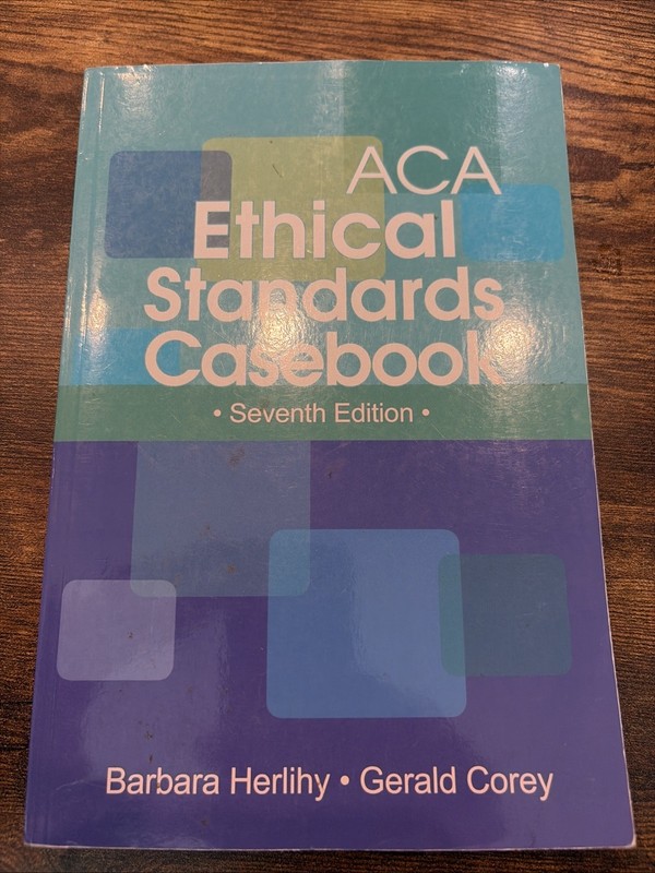 ACA Ethical Standards Casebook by Gerald Corey (2014, Trade Paperback)