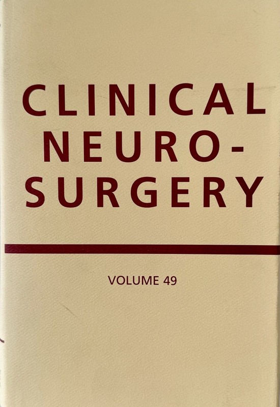 Clinical Neurosurgery Vol 49 Proceedings of Congress of Neurological Surgeons HC