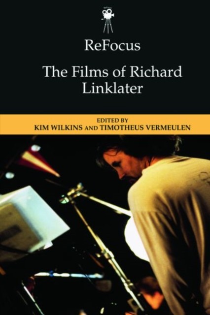 REFOCUS THE FILMS OF RICHARD LINKL by WILKINS, KIM Hardback Self Help Business