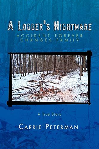 A Logger’s Nightmare