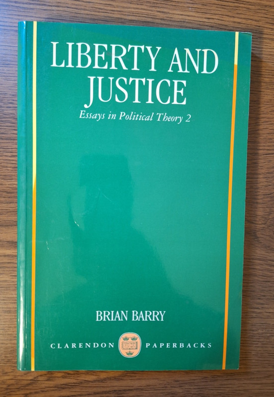 Brian Barry, Essays in Political Theory Vol. 2, Liberty and Justice – Very Good