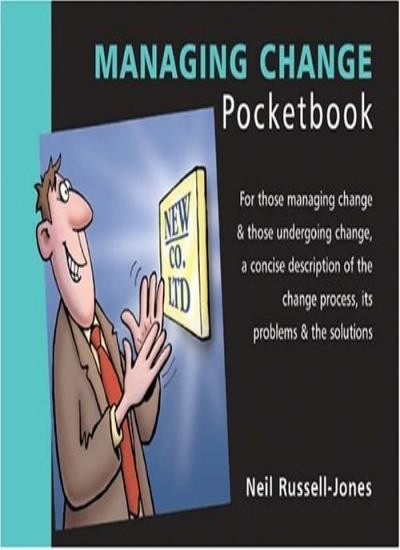 Managing Change (Management Pocketbooks) By Neil Russell-Jones