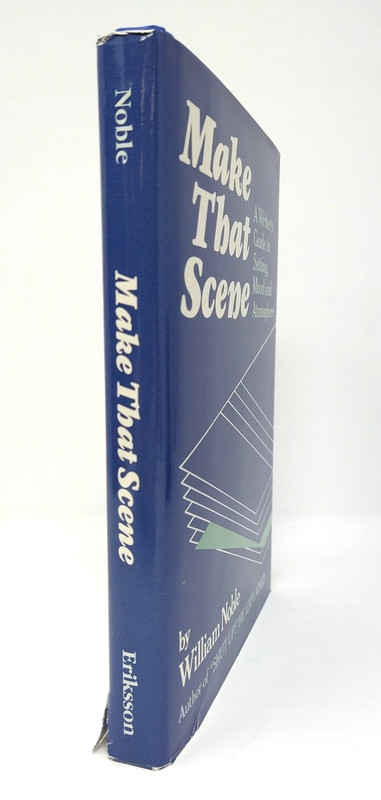 Make That Scene: A Writer's Guide to Setting Mood and Atmosphere, William Noble gallery